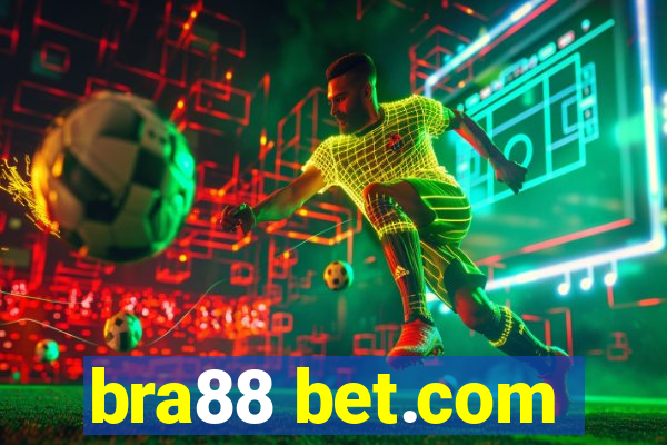 bra88 bet.com